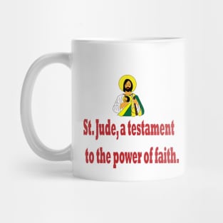 St. Jude is a testament to the power of faith. Mug